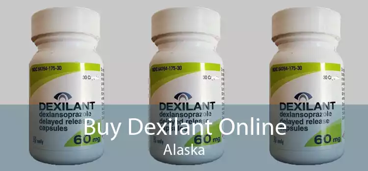 Buy Dexilant Online Alaska