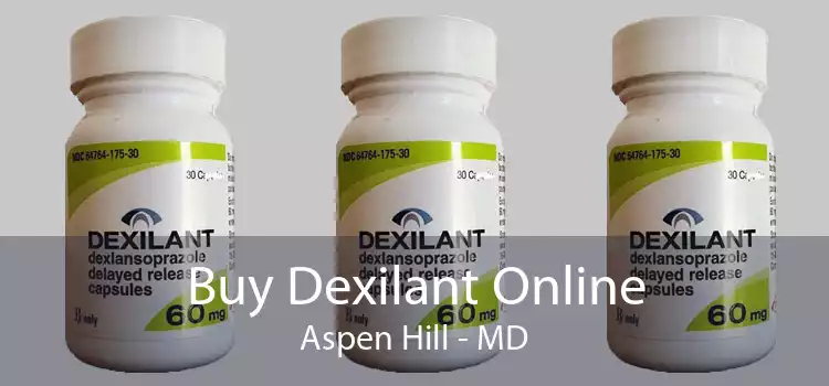 Buy Dexilant Online Aspen Hill - MD