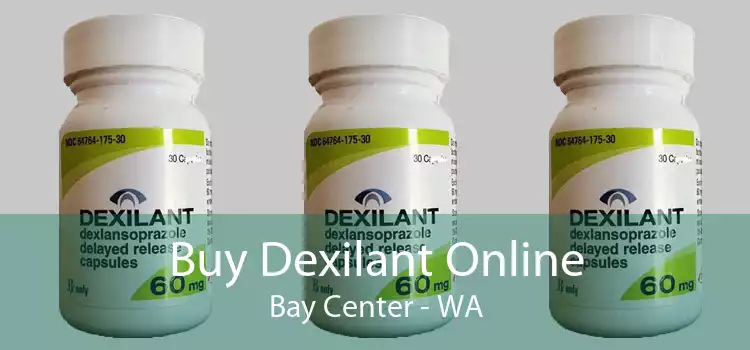 Buy Dexilant Online Bay Center - WA