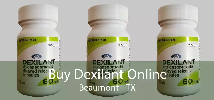 Buy Dexilant Online Beaumont - TX