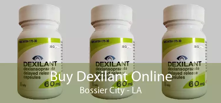 Buy Dexilant Online Bossier City - LA