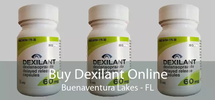 Buy Dexilant Online Buenaventura Lakes - FL