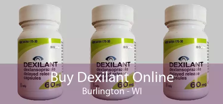 Buy Dexilant Online Burlington - WI