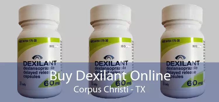 Buy Dexilant Online Corpus Christi - TX