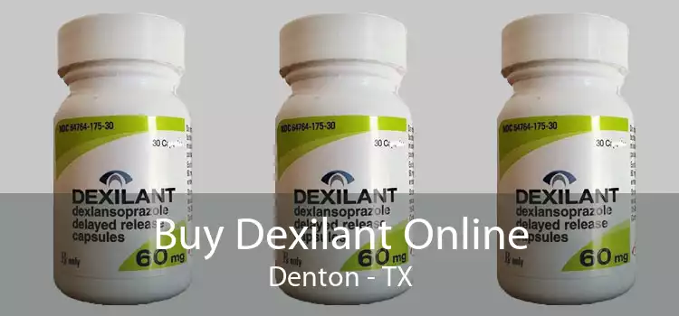 Buy Dexilant Online Denton - TX