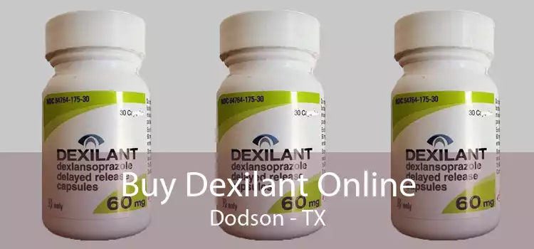 Buy Dexilant Online Dodson - TX
